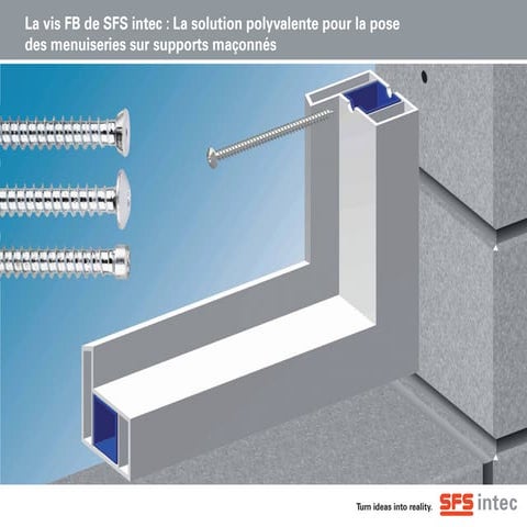 La vis FB : la solution polyvalente pour la pose des menuiseries sur ...