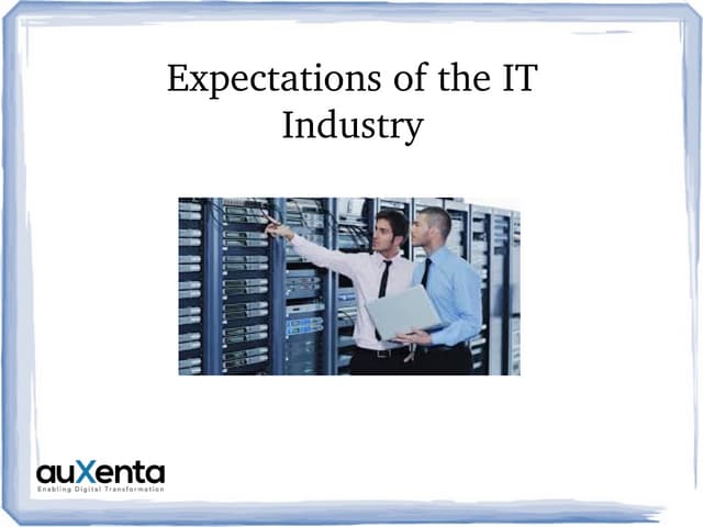 Expectaions in IT industry