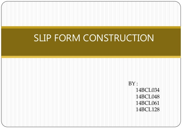 Slip form Construction Technology