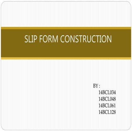 Slip form Construction Technology