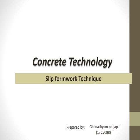 Slip formwork technique