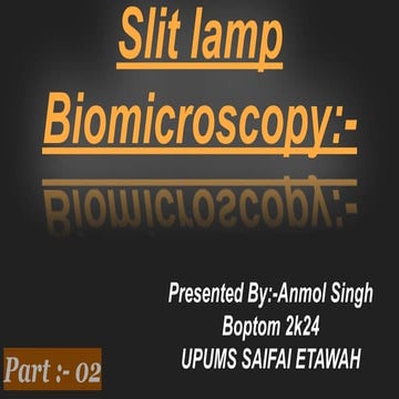 Slit lamp parts 2/ppt/notes/download.pdf