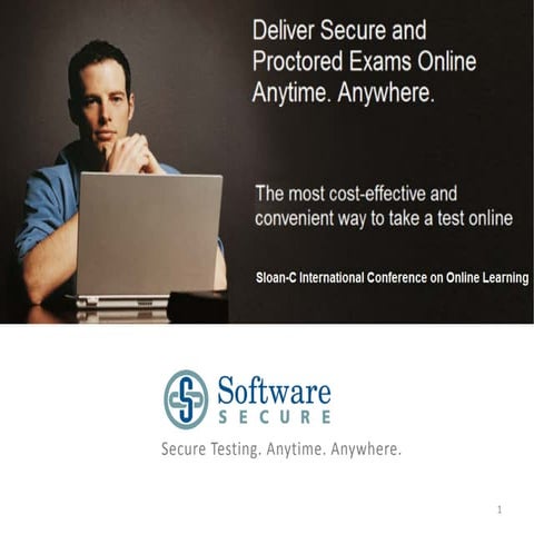 Remote Proctor: Software Secure Sloan-C 2013 Booth Presentation