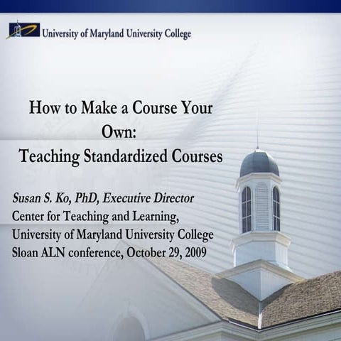 How to Make a Course Your Own: Teaching Standardized Courses