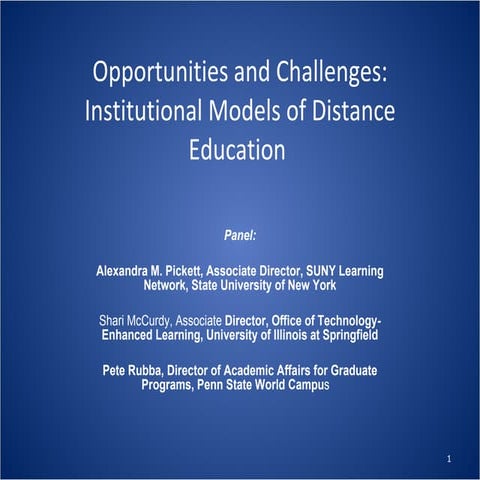 Profiles, Opportunities and Challenges: Institutional Models of Distance Educ...