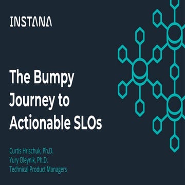 The Bumpy Road to Actionable SLOs
