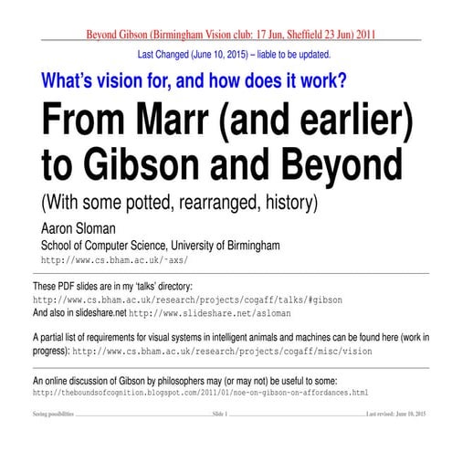 What's vision for, and how does it work? From Marr (and earlier)to Gibson and...
