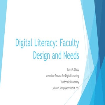 Sloop -- Digital Literacy: Faculty Design & Needs