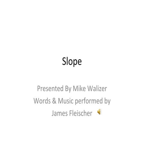 Slope