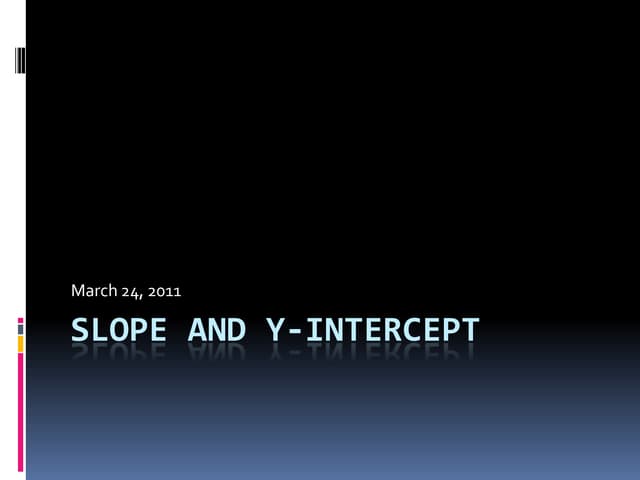 Slope and y intercept