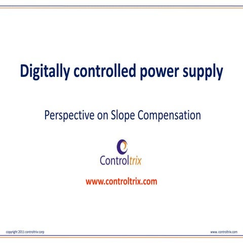 Digitally controlled power supply - a perspective on slope compensation