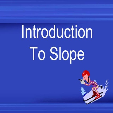 Slopepowerpoint