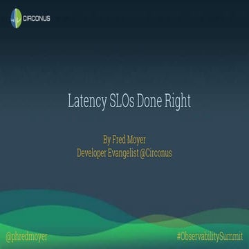 Latency SLOs Done Right