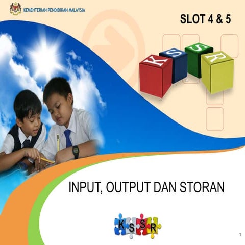 Slot 4 & 5: Input, Output & Storan