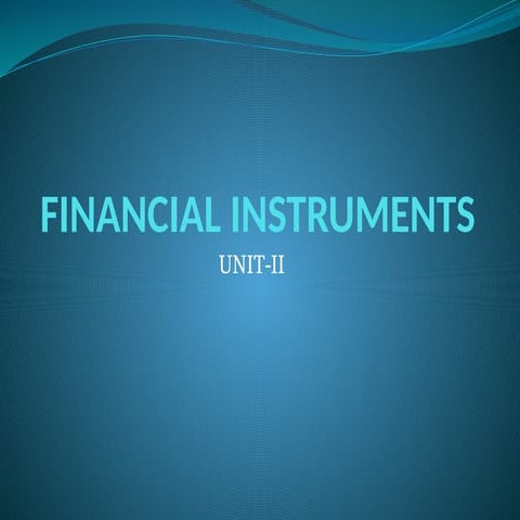 SRCURITIES LAW AND OPERATIONUNIT11FINANCIAL INSTRUMENTS | PPTX