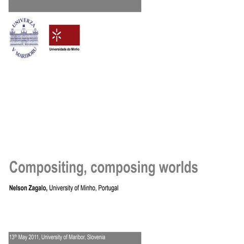 Compositing, Composing Worlds
