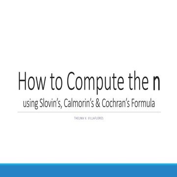 How to Determine the Sample Population Using Slovins', Calmorin's, and Cochra...