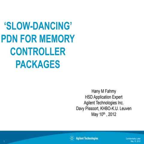 Slow dancing pdn on memory-controller-packages may-10th_2012_hf_last