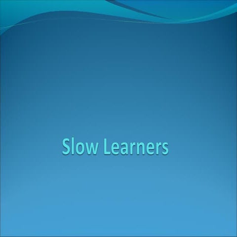 Slow learners presentation