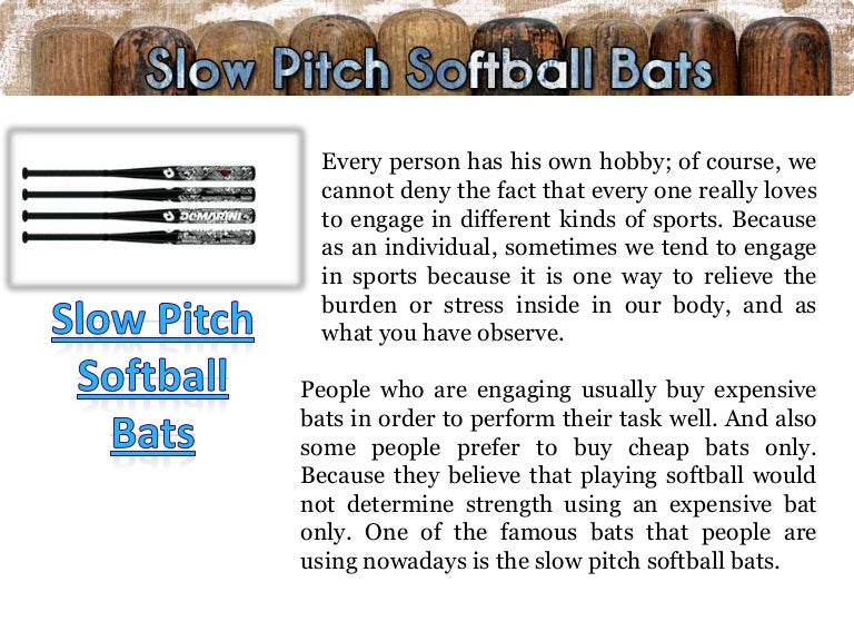 Slow pitch softball bats