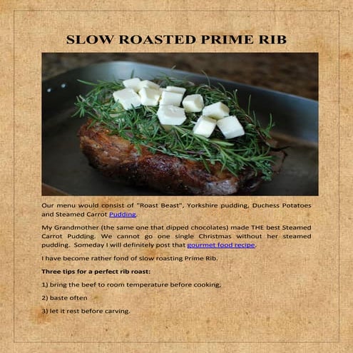 Slow roasted prime rib