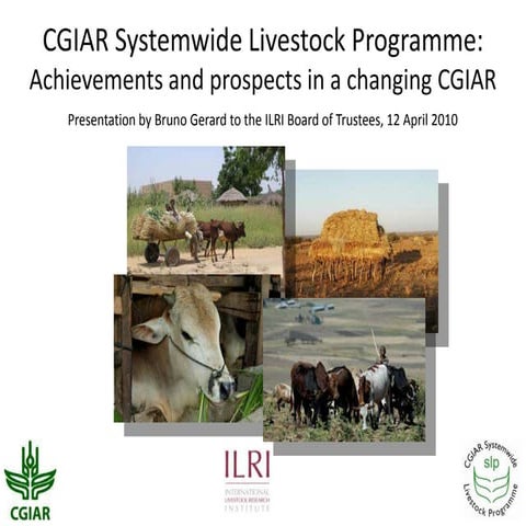 CGIAR Systemwide Livestock Programme: Achievements and prospects in a changi...
