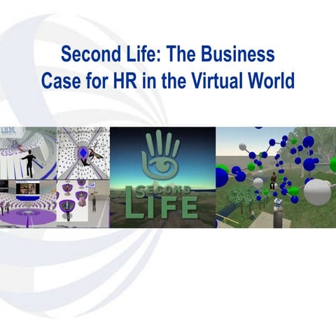 Second Life: The Business Case for HR