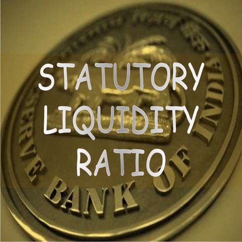 Slr(Statutory Liquidity Ratio)