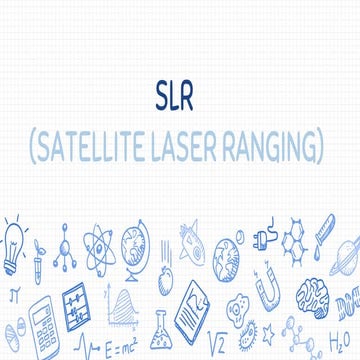 SLR (Satellite Laser Ranging)