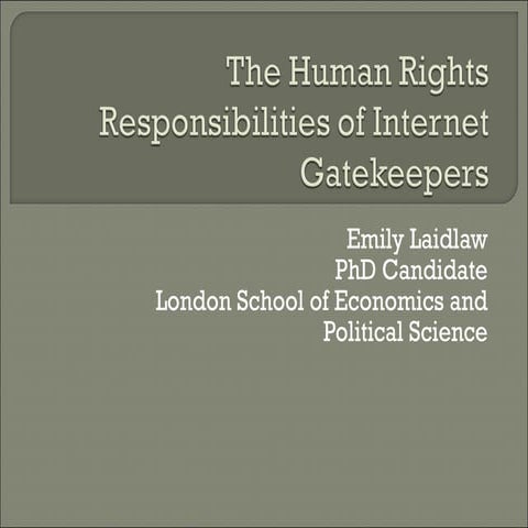 The Human Rights Responsibilities of Internet Gatekeepers