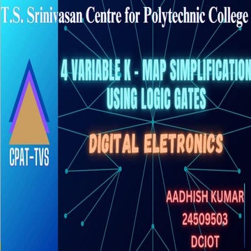 4 VARIABLE K - MAP SIMPLFICATION USING LOGIC GATES