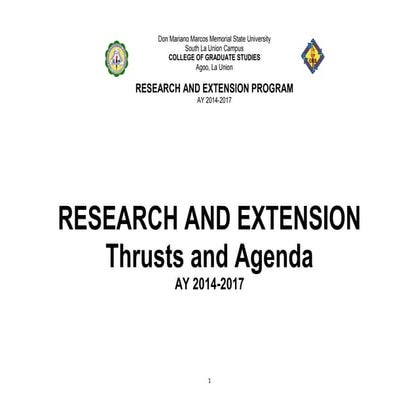 RESEARCH AND EXTENSION Thrusts and Agenda AY 2014-2017
