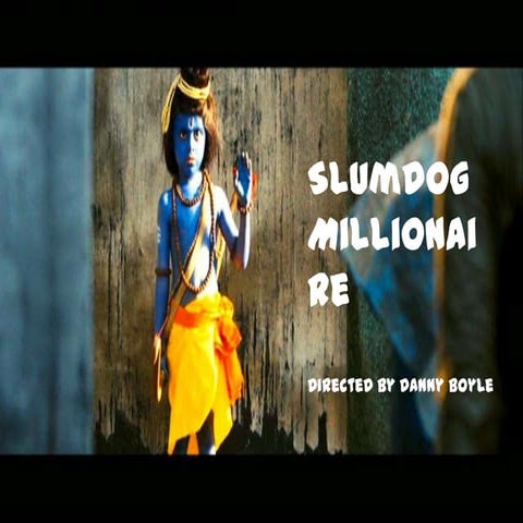Slumdog Millionaire