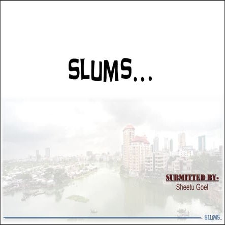Slums