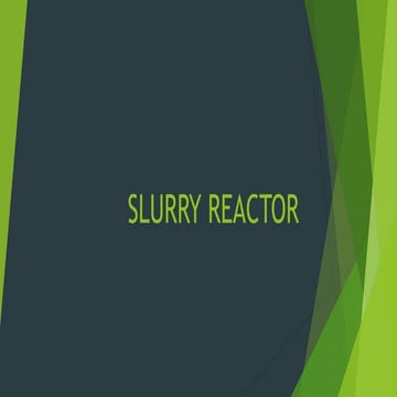 Slurry reactor Presentation Chemical Engineering CL311