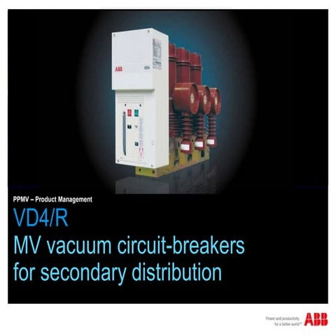VD4/R MV Vacuum Circuit-Breakers for Secondary Distribution: Features ...