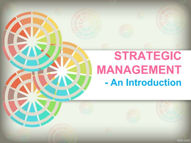 Strategic management ppt | PPTX