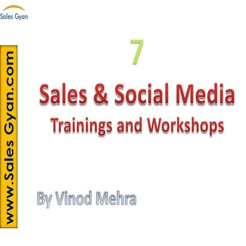 7 - Sales & Social Media Trainings and Workshops