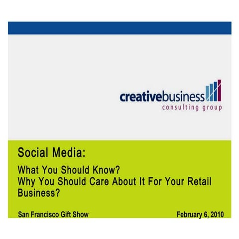 San Francisco Gift Show: Social Media: What you should Know, Why should you c...