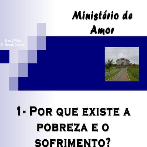 Por que a Pobreza e o Sofrimento?