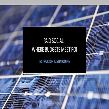 SM 101: Week 7 - Paid Social: Where Budgets Meet ROI