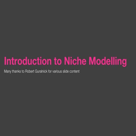A brief introduction to niche modelling