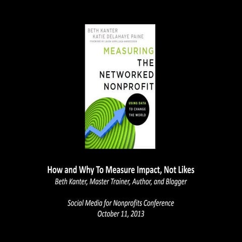 Measuring the Networked Nonprofit:  Keynote Social Media 4 Nonprofits Conference