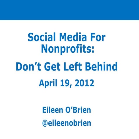 Don't Be Left Behind: Social Media for NonProfits