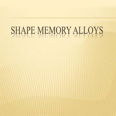 Shape Memory Alloys