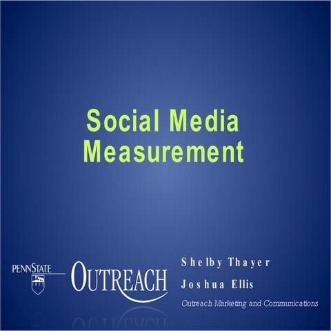 Social Media Measurement - Penn State Web Conference 2010
