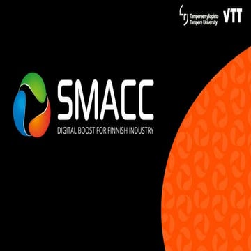 SMACC - Smart Machines and Manufacturing Competence Center