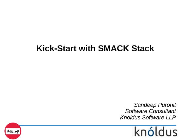 Kick-Start with SMACK Stack