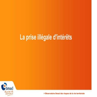 Prévenir la prise illégale d'intérêt