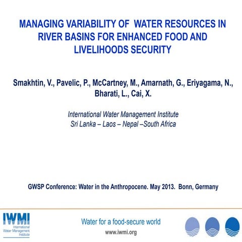 Managing variability of water resources in river basins for enhanced food and...